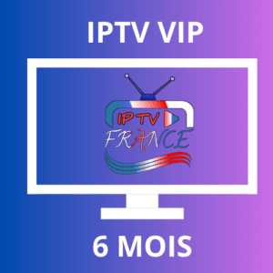 6 MOIS IPTV VIP